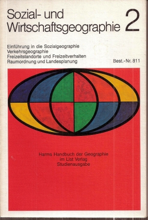 HARMS Handbuch der Geographie  Sozial- und Wirtschaftsgeographie Band 2 