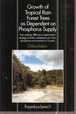 Raaimakers,Dorinne  Growth of tropical rain forest trees as dependent on phosphorus supply 
