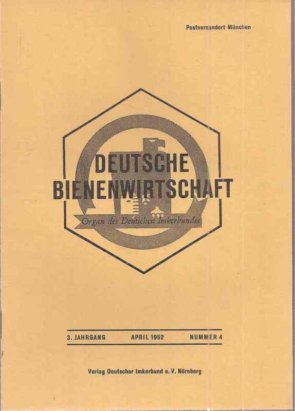 Deutsche Bienenwirtschaft  3.Jahrgang 1952 Heft 4 (1 Heft) 