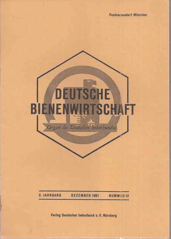Deutsche Bienenwirtschaft  2.Jahrgang 1951 Heft 12 (1 Heft) 