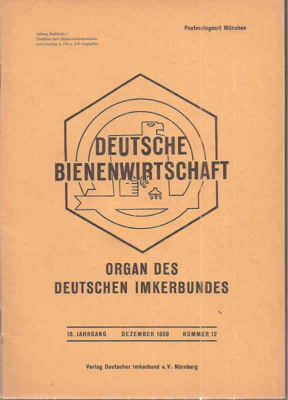 Deutsche Bienenwirtschaft  10.Jahrgang 1959 Heft 12 (1 Heft) 
