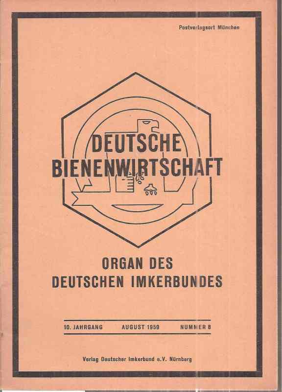 Deutsche Bienenwirtschaft  10.Jahrgang 1959 Heft 8 (1 Heft) 