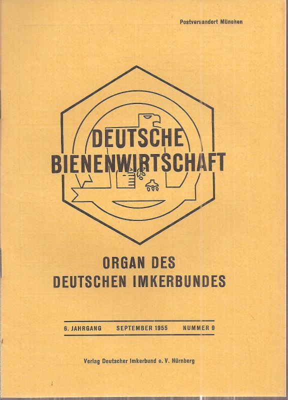 Deutsche Bienenwirtschaft  Deutsche Bienenwirtschaft 6.Jahrgang 1955 Heft 9 (1 Heft) 