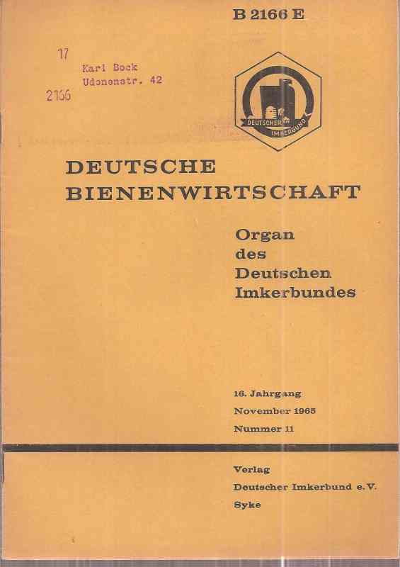 Deutsche Bienenwirtschaft  16.Jahrgang 1965 Heft 1, 3 bis 12 (11 Hefte) Heft 2 fehlt 