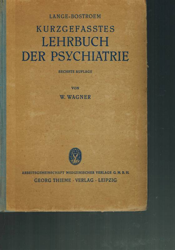 Lange - Bostroem  Kurzgefasstes Lehrbuch der Psychiatrie 
