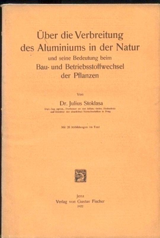 Stoklasa,Julius  Über die Verbreitung des Aluminiums in der Natur und seine Bedeutung 