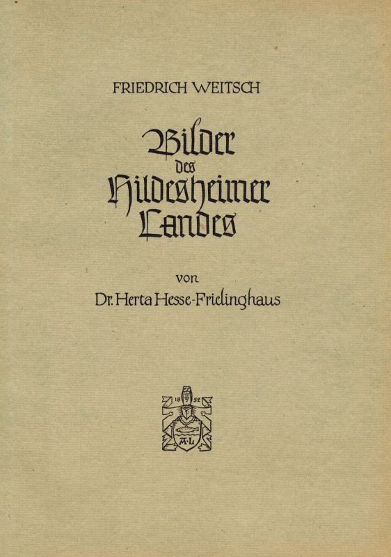Hesse-Frielinghaus,Herta  Bilder des Hildesheimer Landes von Dr.Herta Hesse-Frielinghaus 