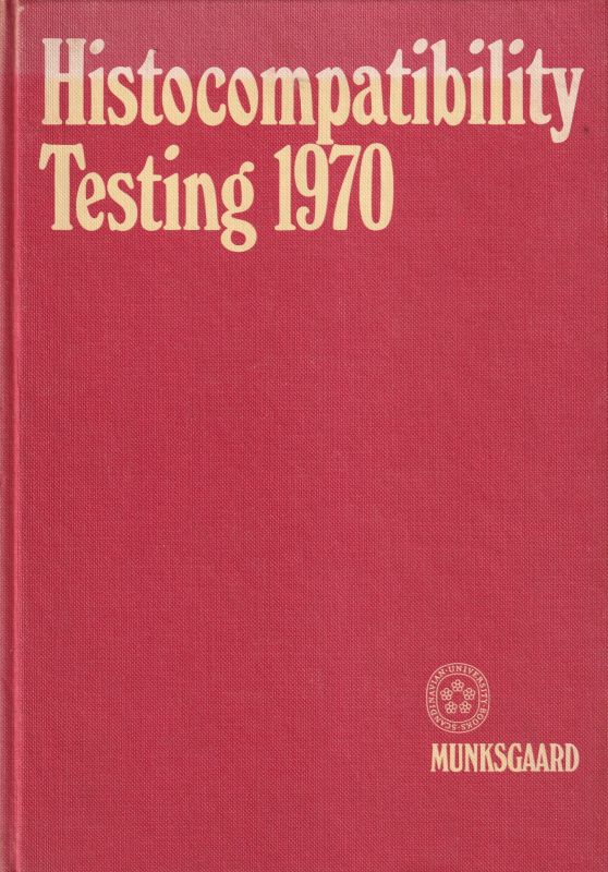 Terasaki,Paul I.  Histocompatibility Testing 1970 