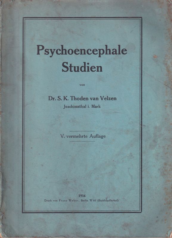 Thoden van Velzen,S.K.  Psychoencephale Studien 