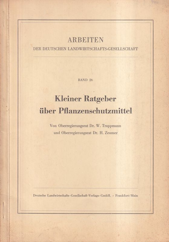 Trappmann,W.+H.,Zeumer  Arbeiten der Deutschen Landwirtschafts-Gesellschaft Band 26.Kleiner Ra 