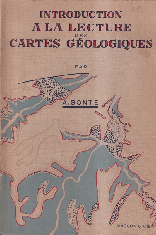 Bonte,Antoine  Introduction a la Lecture des cartes Geologiques 