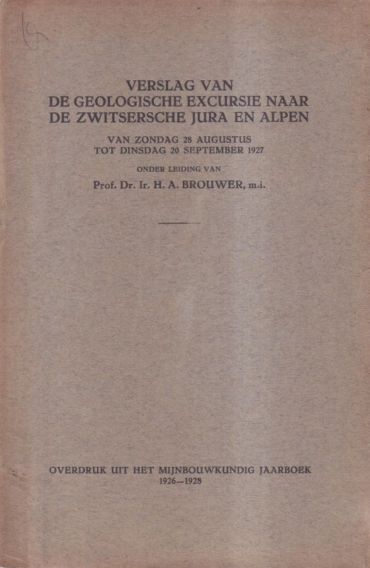 Brouwer,H.A.  Verslag van de geologische Excursie naar de zwitsersche Jura en Alpen( 