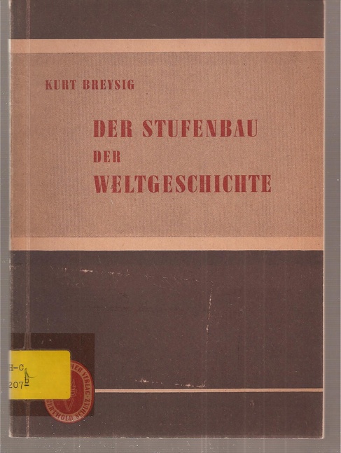 Breysig,Kurt  Der Stufenbau der Weltgeschichte 