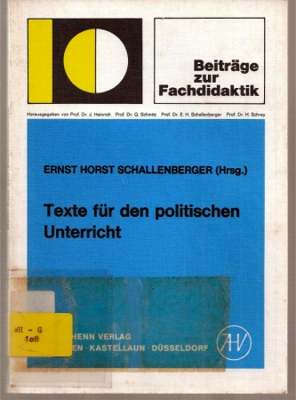 Schallenberger,Ernst Horst (Hsg.)  Texte für den politischen Unterricht 