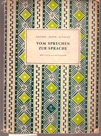 Geffert,Heinrich+Heinrich Pröve+Gustav Schmidt  Vom Sprechen zur Sprache 