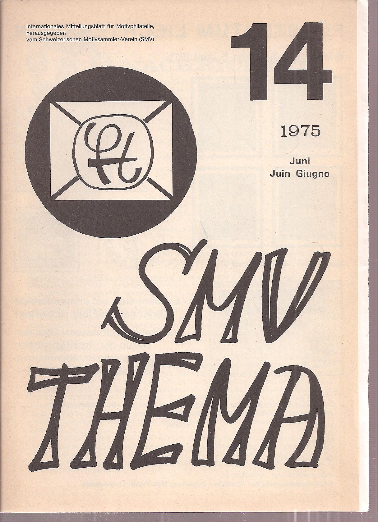 Schweizerischer Motivsammlerverein (Hsg.)  Internationales Mitteilungsblatt für Motivphilatelie 1975,Heft 14 