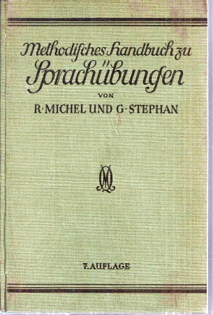 Michel,R.+G.Stephan  Methodisches Handbuch zu Sprachübungen 