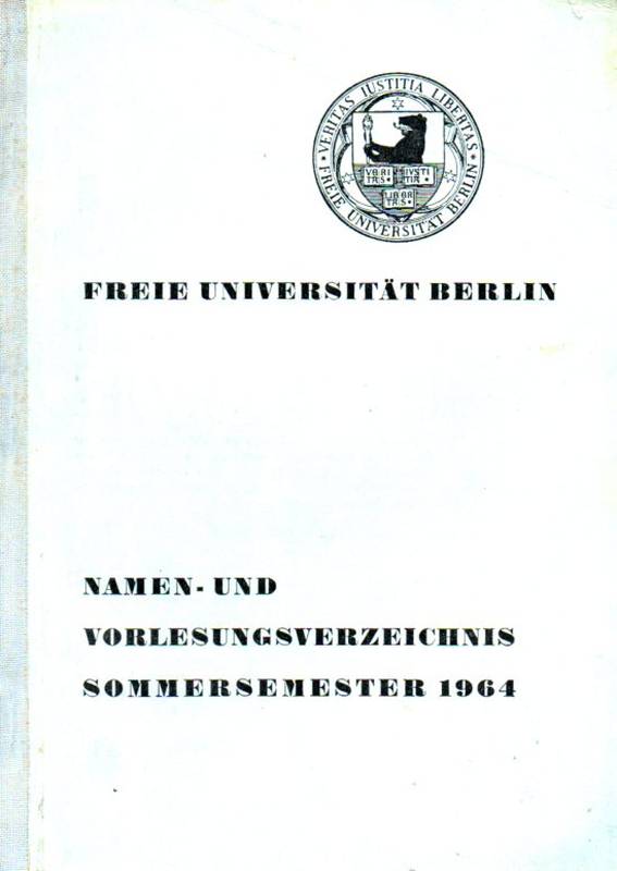 Freie Universität Berlin  Namen- und Vorlesungsverzeichnis Sommersemester 1964 