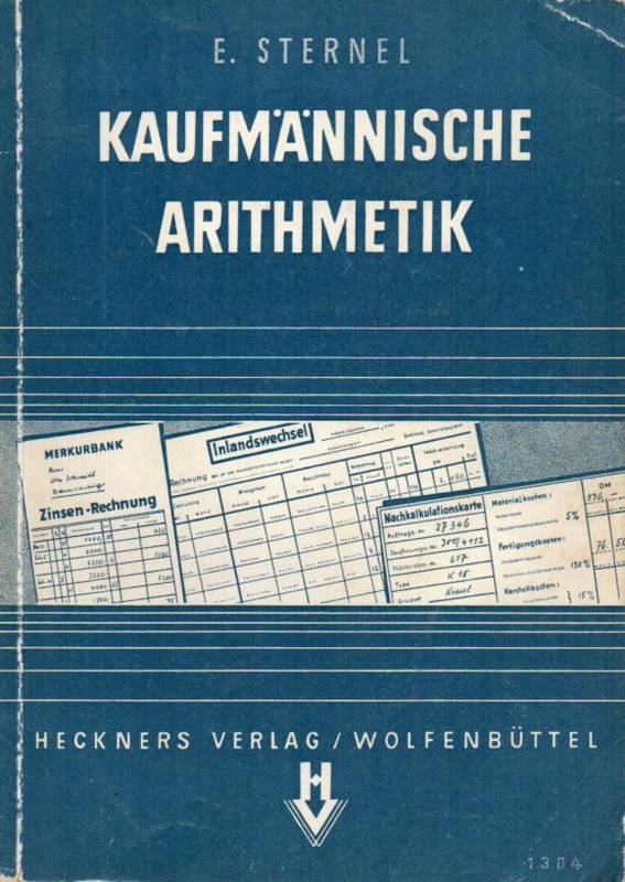 Sternel,E.  Kaufmännische Arithmetik 