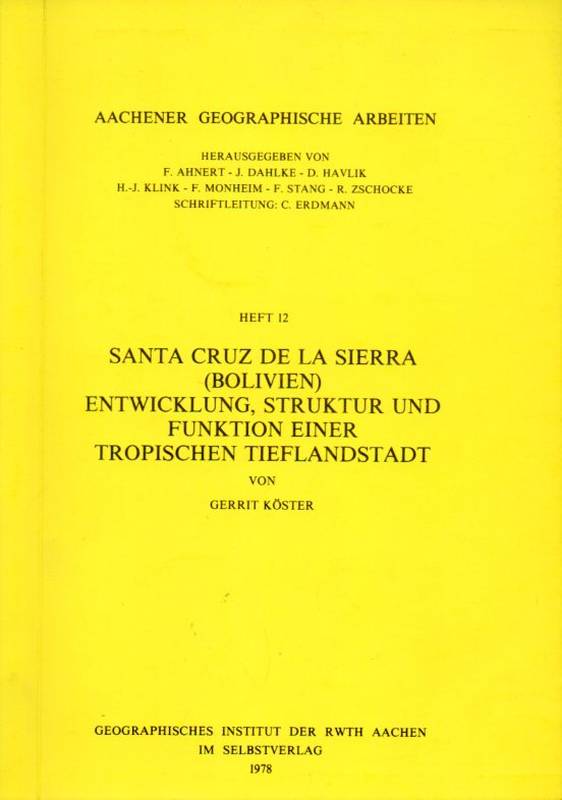 Köster,Gerrit  Santa Cruz de la Sierra (Bolivien) Entwicklung, Struktur und Funktion 