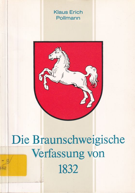 Pollmann,Klaus Erich  Die Braunschweigische Verfassung von 1832 