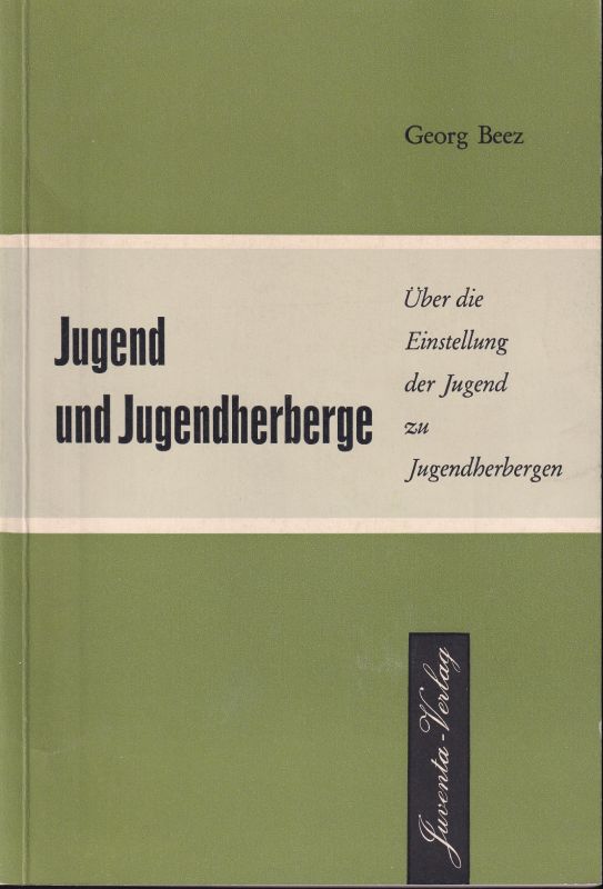 Beez,Georg  Jugend und Jugendherberge 
