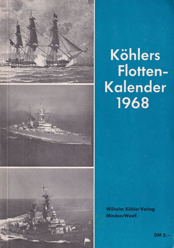 Köhlers Flotten-Kalender  Köhlers Flotten-Kalender 56.Jahrgang 1968 