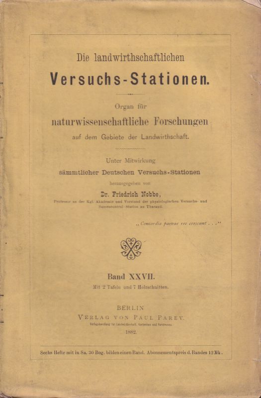 Friedrich Nobbe (Hsg.)  Die Landwirtschaftlichen Versuchsstationen Band XXVII 1882 