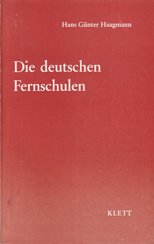 Haagmann,Hans Günter  Die deutschen Fernschulen 