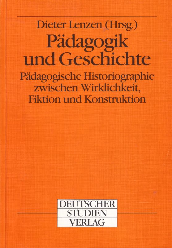 Lentzen,Dieter (Hsg.)  Pädagogik und Geschichte 