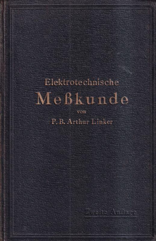 Linker,P.B.Arthur  Elektrotechnische Meßkunde 