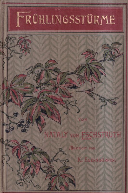 Eschstruth,Nataly von  Frühlingsstürme Band I und II (2 Bände) 