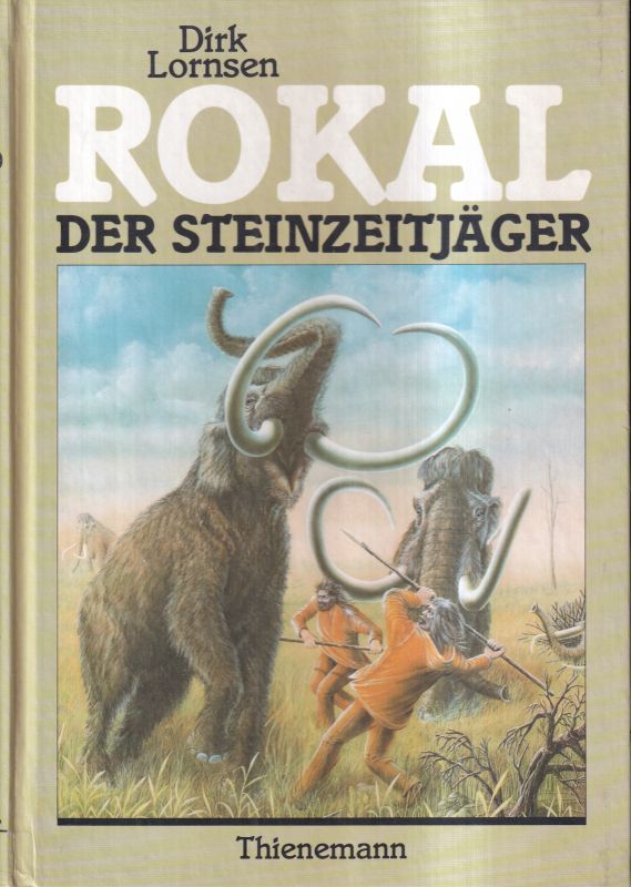 Lornsen,Dirk  Rokal der Steinzeitjäger 