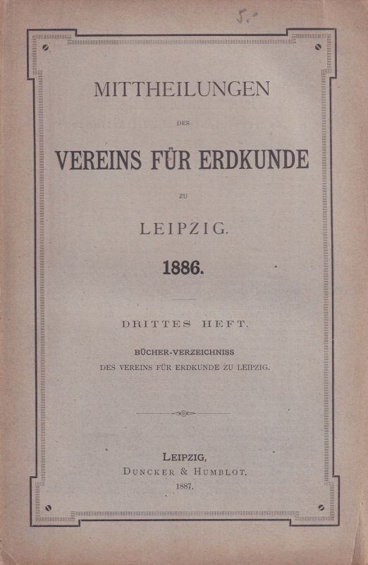 Mitt.des Vereins für Erdkunde zu Leipzig 1886/3.He  ft 