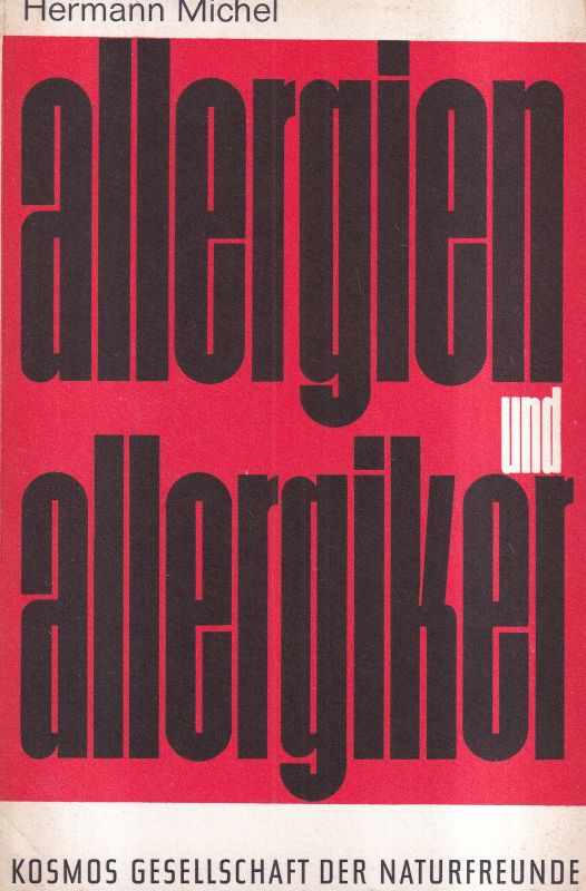 Michel,Hermann  Allergien und Allergiker (Die Kosmos-Bibliothek/Bd.234) 