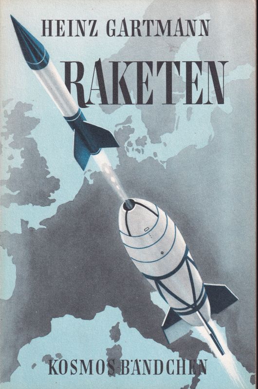 Gartmann,Heinz  Raketen 