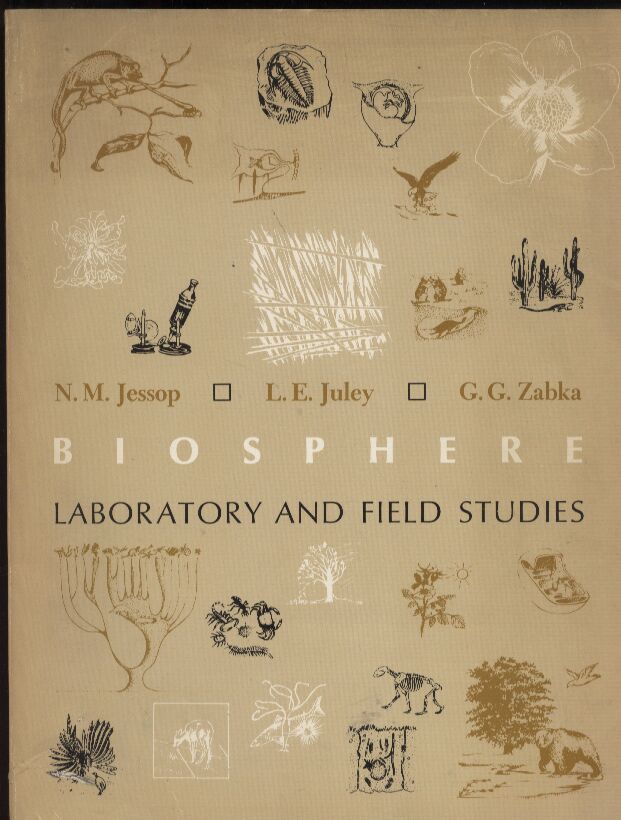 Jessop,N.M.+L.E.Juley+G.G.Zabka  Biosphere. Laboratory and Field Studies 