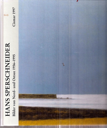 Sperschneider,Hans  Bilder von Nord- und Ostsee 1956 - 1995 