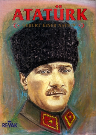 Güldiz,Mehmet  Atatürk Geburt einer Nation 