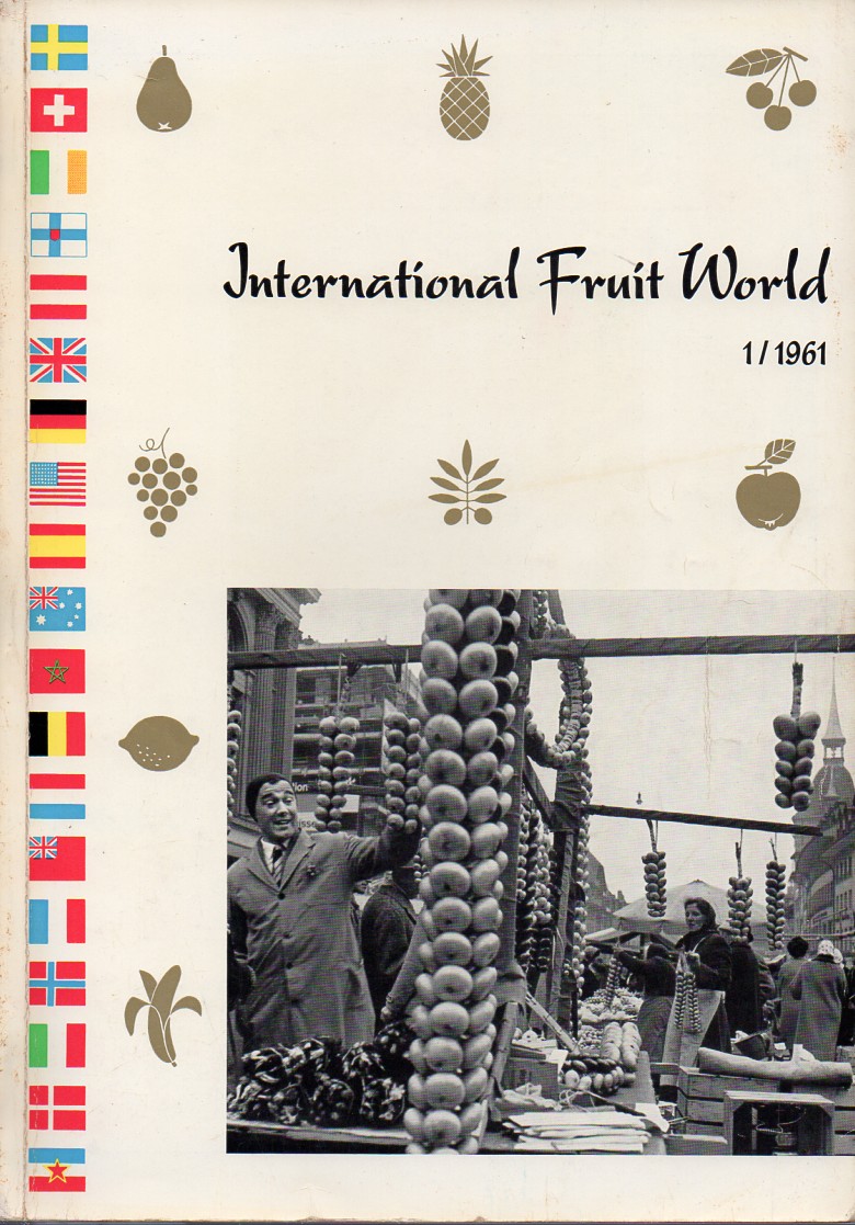 International Fruit World  International Fruit World Volume XX No.1 - 1961 Spring Issue 