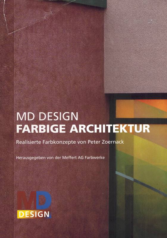 Zoernack,Peter  MD Design Farbige Architektur 