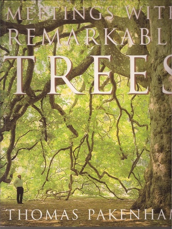 Pakenham,Thomas  Meetings with Remarkable Trees 