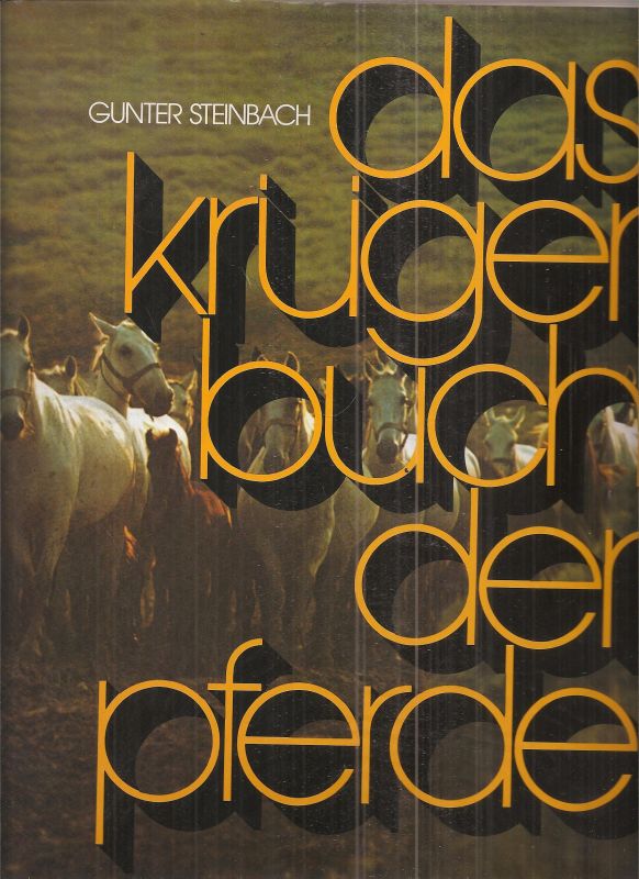 Steinbach,Gunter  Das Krüger Buch der Pferde 