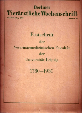 Berliner Tierärztliche Wochenschrift  Festschrift der Veterinärmedizinischen Fakultät der Universität 