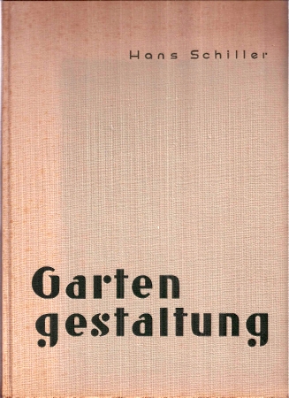 Schiller,Hans  Gartengestaltung 