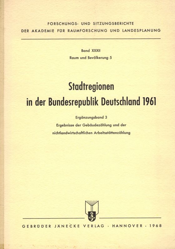 Akademie für Raumforschung und Landesplanung  Stadtregionen in der Bundesrepublik Deutschland 1961 Ergänzungsband 3 