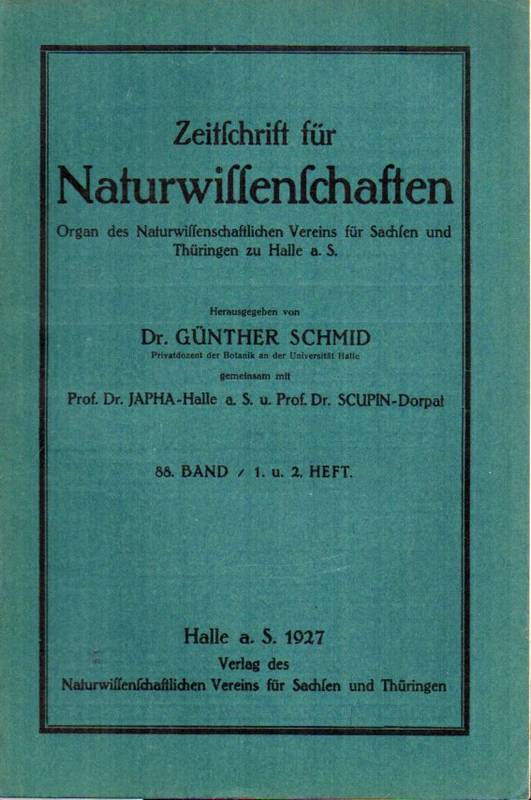 Zeitschrift für Naturwissenschaften  Band 88 1927/28 Heft 1-6 in 3 Heften 