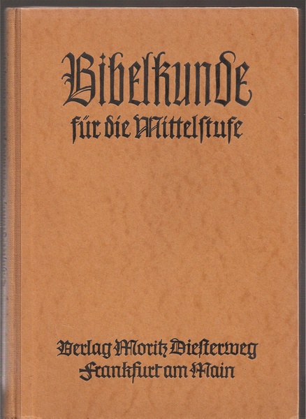 Rothstein,Gustav+Hermann Schuster  Bibelkunde Mittelstufe erster Teil 