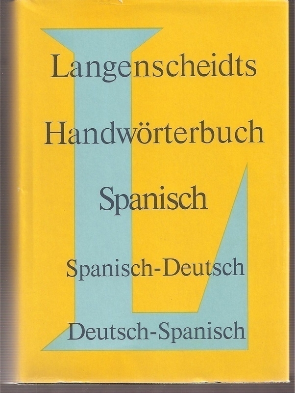 Müller,Heinz+Günther Haensch  Langenscheidts Handwörterbuch Spanisch Teil I Spanisch-Deutsch 