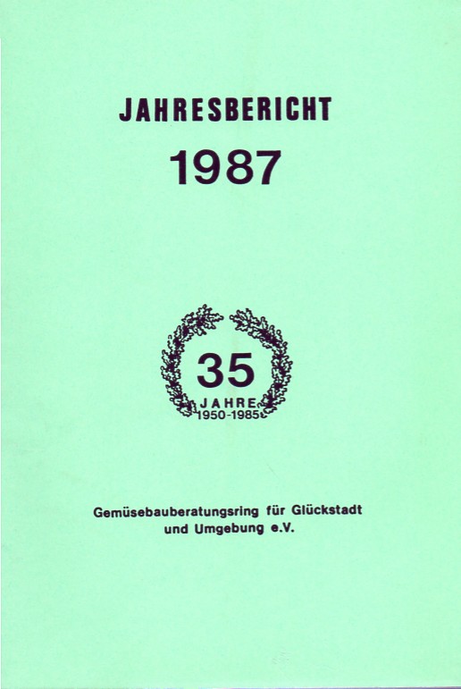 Gemüsebauring für Glückstadt und Umgebung e.V.  Jahresbericht 1987 